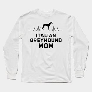 Italian greyhound Mom Long Sleeve T-Shirt